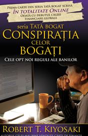 Conspiratia celor bogati, Robert Kiyosaki