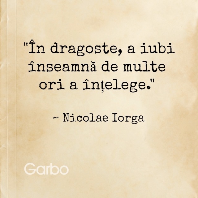 citat Nicolae Iorga, citat, Nicolae Iorga